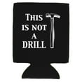 thumbnail image 4 of This Is Not A Drill Magnetic Can Coolie (Black), 4 of 4