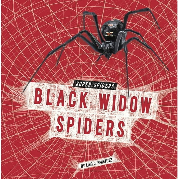 Super Spiders Black Widow Spiders, (Paperback)