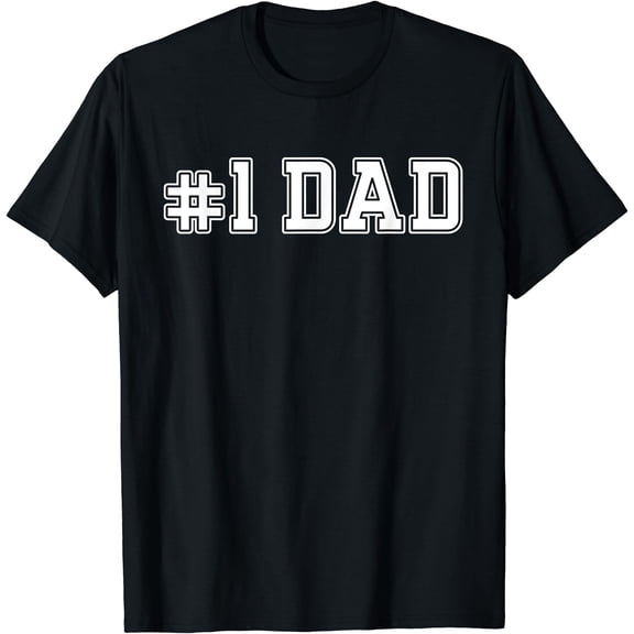 #1 Dad Best Dad Father's Day Number One Dad T-Shirt