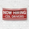 thumbnail image 4 of Now Hiring CDL Drivers 13 oz Heavy Duty Vinyl Banner Indoor/Outdoor Help Wanted Sign for Business Storefront Advertising Single-Sided with Metal Grommets (1.5x5 ft, Wh & Re), 4 of 6