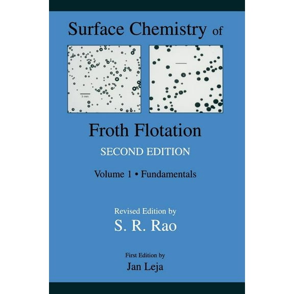 Surface Chemistry of Froth Flotation: Volume 1: Fundamentals, (Paperback)
