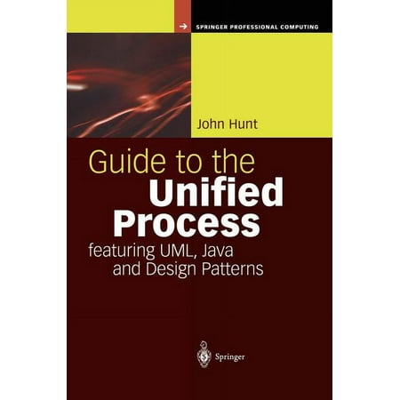 UPC: 9781852337216 | Springer Professional Computing: Guide to the Unified Process Featuring Uml  Java and Design Patterns (Hardcover)