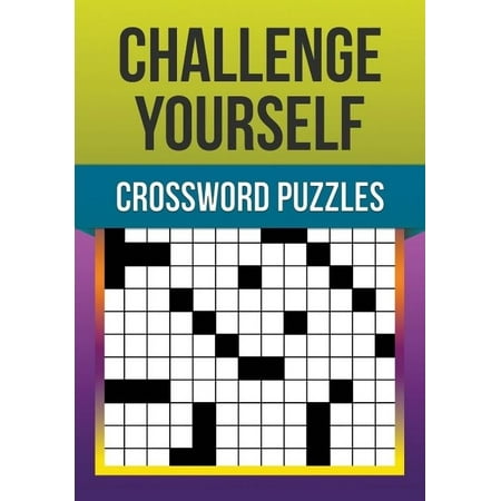Challenge Yourself : Crossword Puzzles Walmart com Challenge Yourself : Crossword Puzzles Walmart com