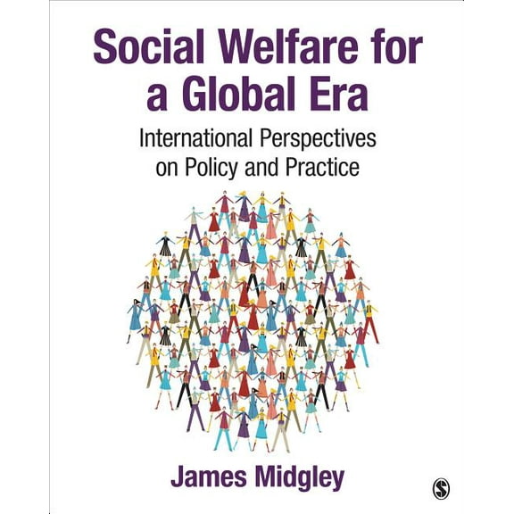 Social Welfare for a Global Era: International Perspectives on Policy and Practice, (Paperback)