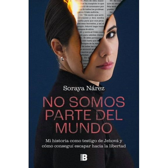 No Somos Parte del Mundo: Mi Historia Como Testigo de Jehová / We Are Not Part of the World, (Paperback)