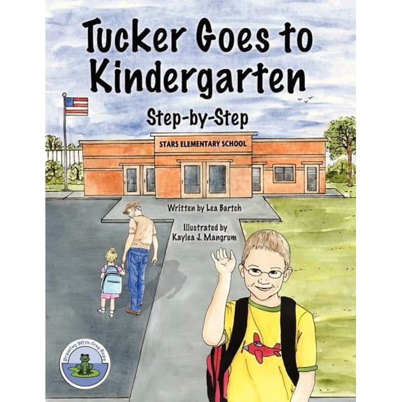 Tucker Goes to Kindergarten, (Paperback)