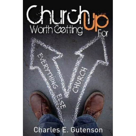 Church Worth Getting Up for, (Paperback)