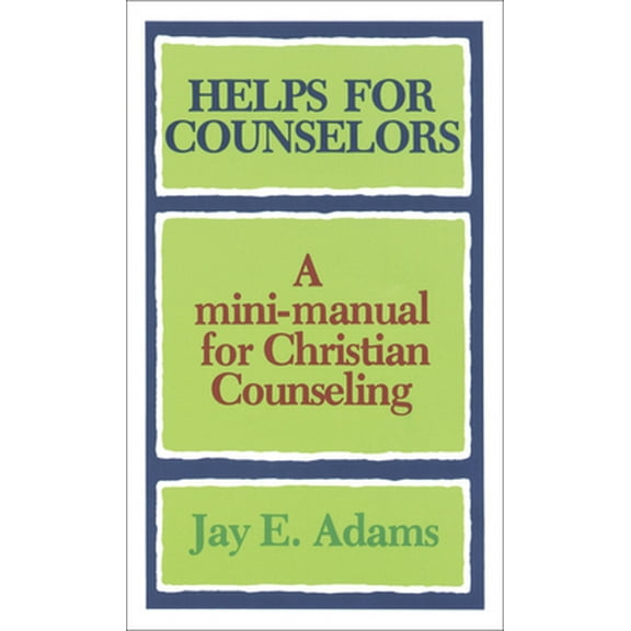 Pre-Owned Helps for Counselors: A Mini-Manual for Christian Counseling (Paperback) 0801001560 9780801001567