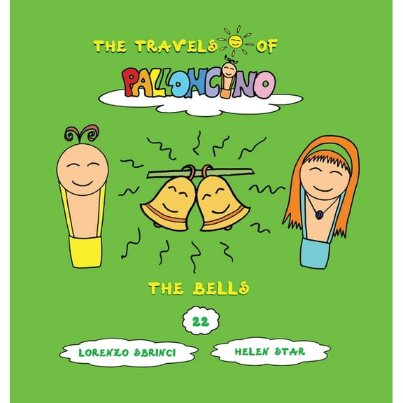 The Travels of Palloncino The bells, Book 22, (Hardcover)