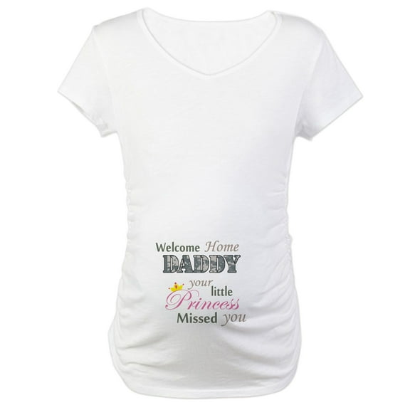 CafePress - Welcome Home Daddy (Princess) Maternity T Shirt - Cotton Maternity T-shirt, Cute & Funny Pregnancy Tee