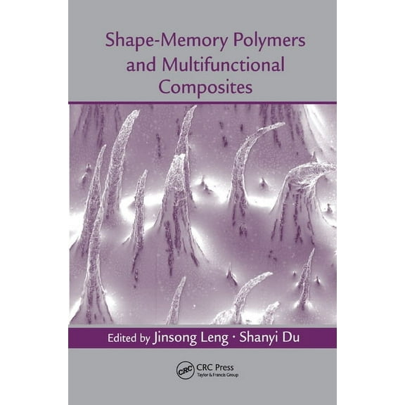 Shape-Memory Polymers and Multifunctional Composites, (Paperback)