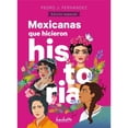 thumbnail image 1 of Mexicanas que Hicieron Historia Patria Pedro J.Fernández, 1 of 2