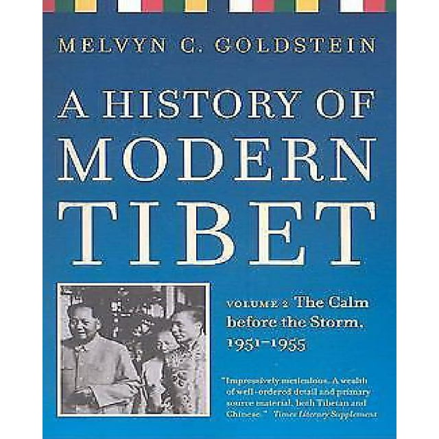 Une Histoire du Tibet Moderne, volume 2: le Calme avant la Tempête: 1951-1955