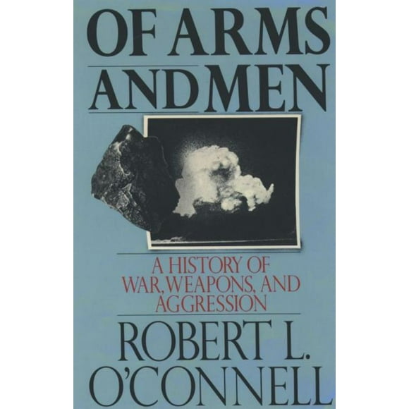 Of Arms and Men, Robert L. O'Connor Broché
