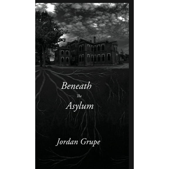 Beneath the Asylum, (Hardcover)