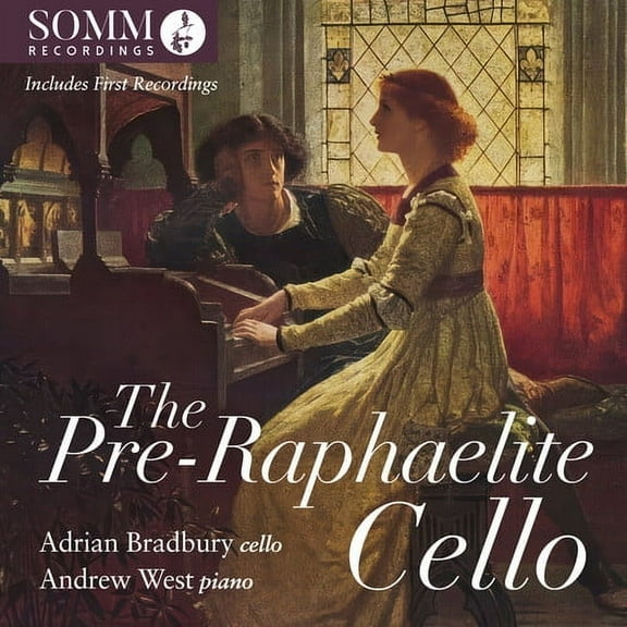 Adrian Bradbury - The Pre-Raphaelite Cello - Music & Performance - CD