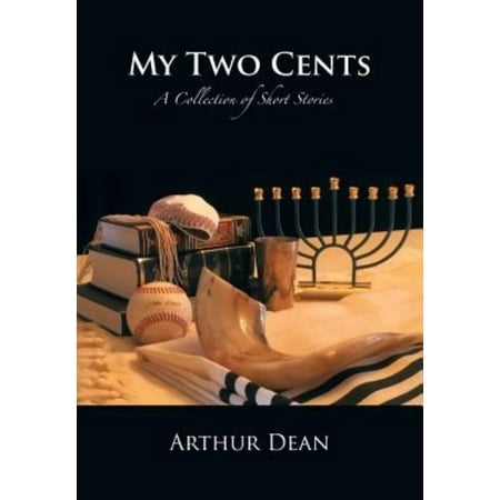 My Two Cents: A Collection of Short Stories