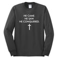 thumbnail image 2 of Wild Bobby, He Came He Saw He Conquered Inspirational/Christian Men Long Sleeve Shirt, Charcoal, X-Large, 2 of 6