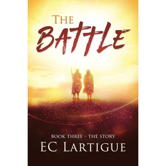 The Battle: Book 3 - The Story