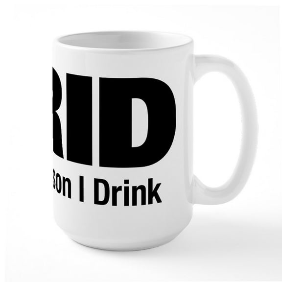 CafePress - The Reason I Drink - 15 oz Ceramic Large White Novelty Mug