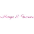 thumbnail image 1 of Pink 96" x 14" Picniva ALWAYS & FOREVER sty 2 Quotes Sayings Words Art Decor Lettering Vinyl Wall Art Inspirational Uplifting, 1 of 1