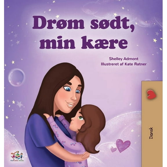 Danish Bedtime Collection Sweet Dreams, My Love (Danish Children's Book), (Hardcover)