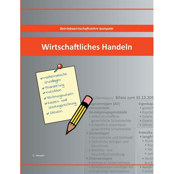 Wirtschaftliches Handeln: Betriebswirtschaftslehre kompakt, (Paperback)