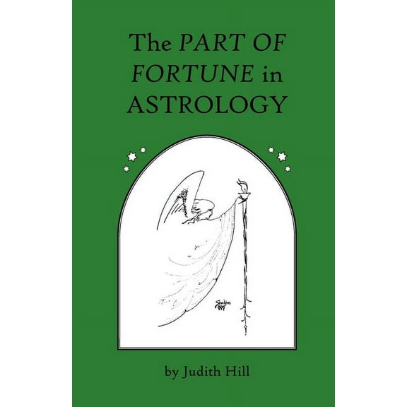 The Part of Fortune in Astrology, (Paperback)
