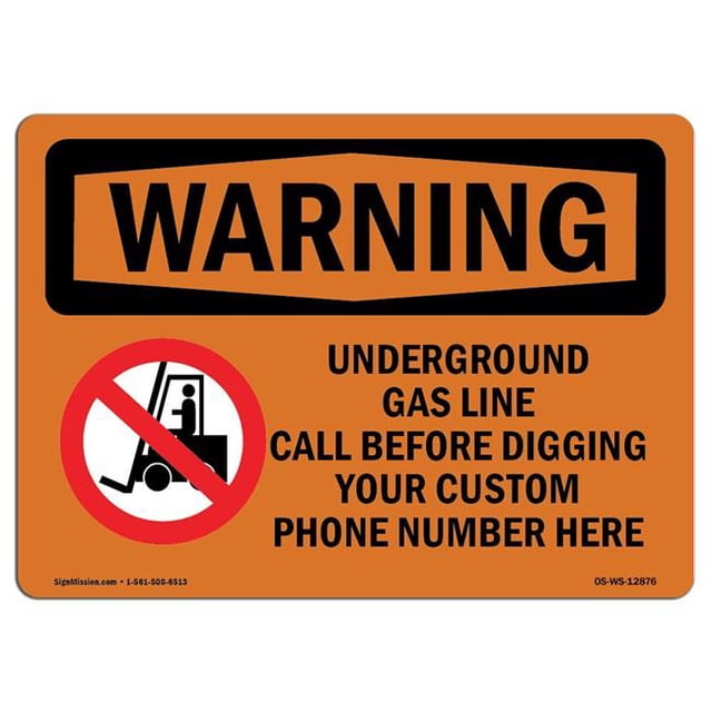SignMission OS-WS-A-1218-L-12876 12 x 18 in. OSHA Warning Sign - Underground Gas Line Call Custom Before