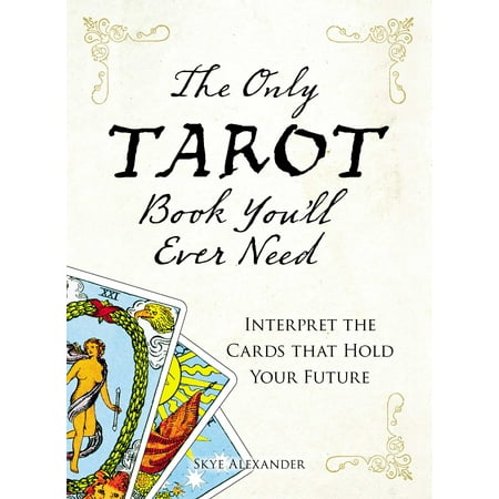 The Only Tarot Book You'll Ever Need (Paperback)