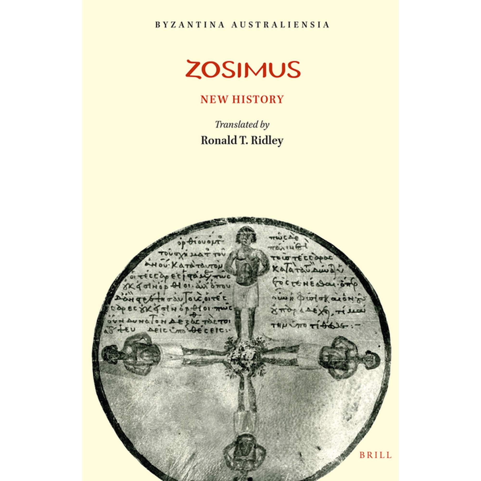 Byzantina Australiensia, Zosimus: New History, Book 2, (Paperback)