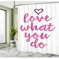 thumbnail image 5 of Ambesonne Saying Shower Curtain, Do What You Love Pink Tones, 69"Wx84"L, Dark Fuchsia Magenta, 5 of 5