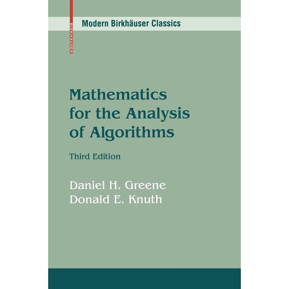 Modern Birkhäuser Classics Mathematics for the Analysis of Algorithms, (Paperback)