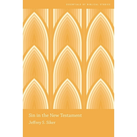 Essentials of Biblical Studies Sin in the New Testament, (Paperback)