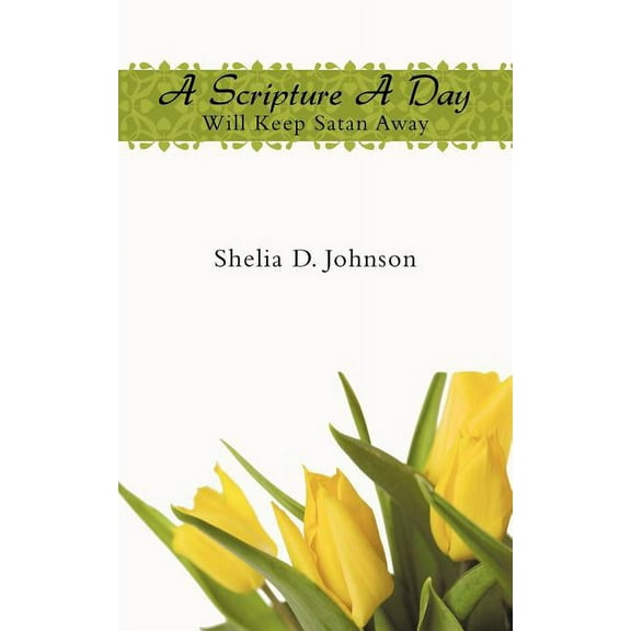 Scripture a Day Will Keep Satan Away