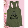 thumbnail image 3 of Every Mom Is A Queen Text Racerback Tank Women -Image by Shutterstock, Female Large, 3 of 4