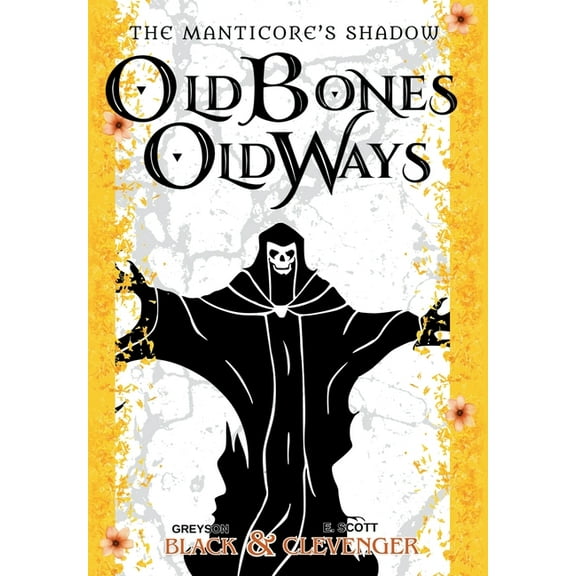 Old Bones, Old Ways, (Hardcover)