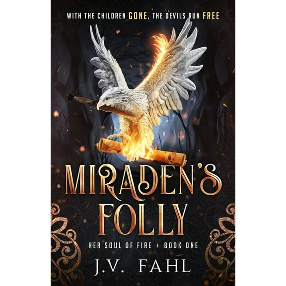 Her Soul of Fire Miraden's Folly, (Paperback)