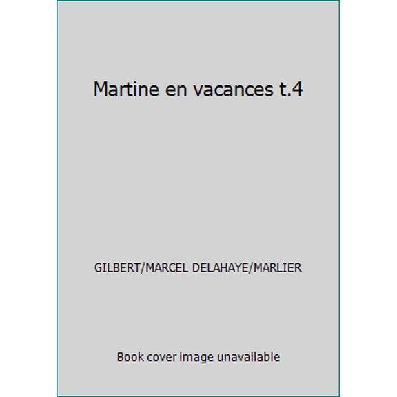 Pre-Owned Martine en vacances t.4 (Hardcover) 2203107146 9782203107144