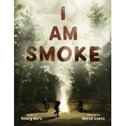 I Am Smoke (Hardcover)