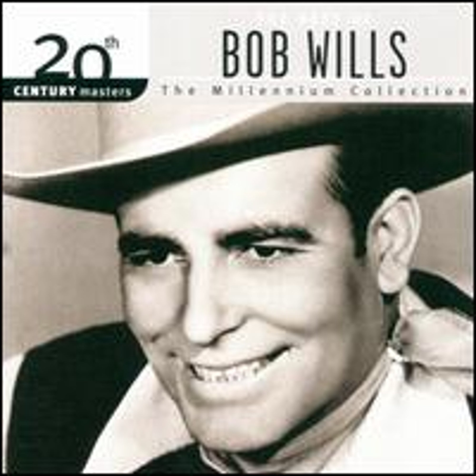20th Century Masters The Millennium Collection The Best of Bob Wills