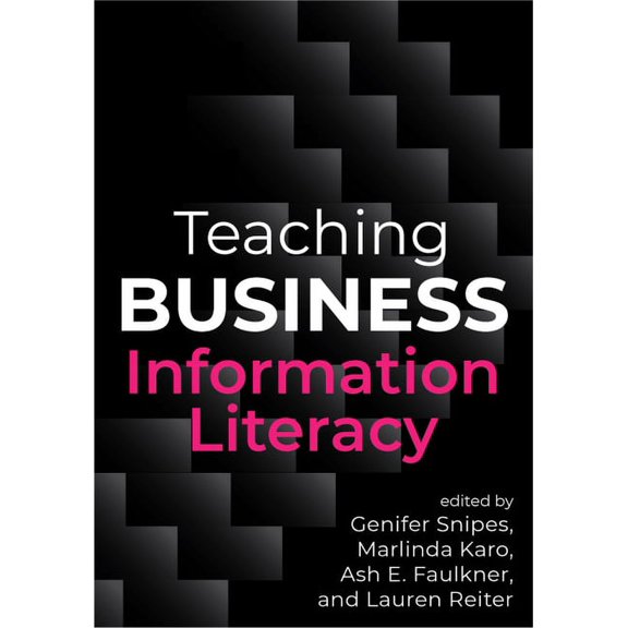 Teaching Business Information Literacy (Paperback)