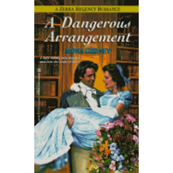 Pre-Owned A Dangerous Arrangement (Zebra Regency Romance) (Paperback) 082175825X 9780821758250