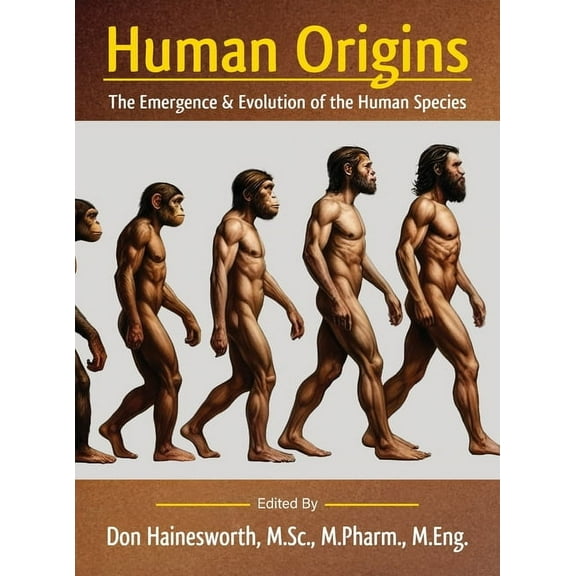 Human Origins: The Emergence and Evolution of the Human Species, (Hardcover)