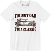 I'm Not Old, I'm a Classic' Funny Dad Father Birthday Gift Men's T-Shirt