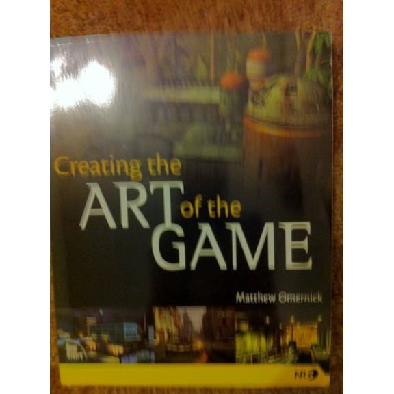 Pre-Owned Creating the Art of the Game Paperback