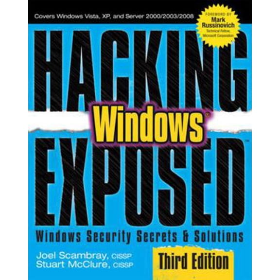 Pre-Owned Hacking Exposed Windows: Microsoft Windows Security Secrets and Solutions, Third Edition (Paperback) 007149426X 9780071494267