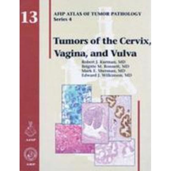 Pre-Owned Tumors of the Cervix, Vagina, and Vulva (AFIP Atlas of Tumor Pathology, Series 4) (Hardcover) 1933477113 9781933477114