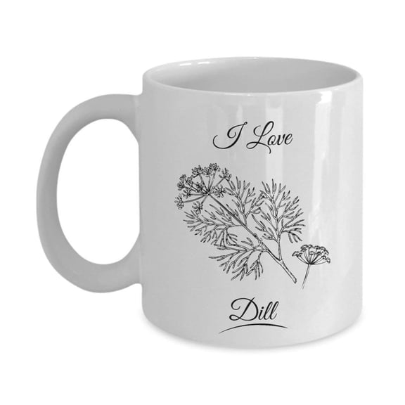 I Love Dill Weed Herb Home Cooking Essentials Coffee & Tea Gift Mug Stuff For A Cook & Women Cooks
