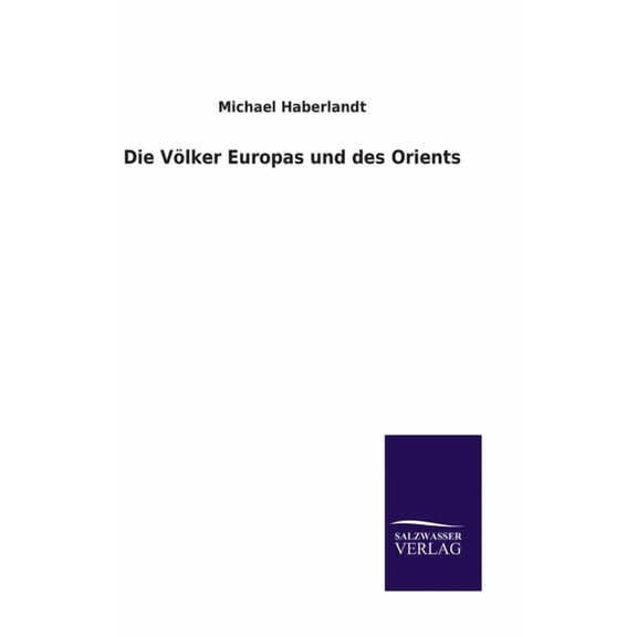 Die Völker Europas und des Orients (Hardcover)